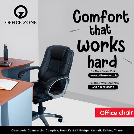 OFFICE ZONE - Comfort That Works Hard