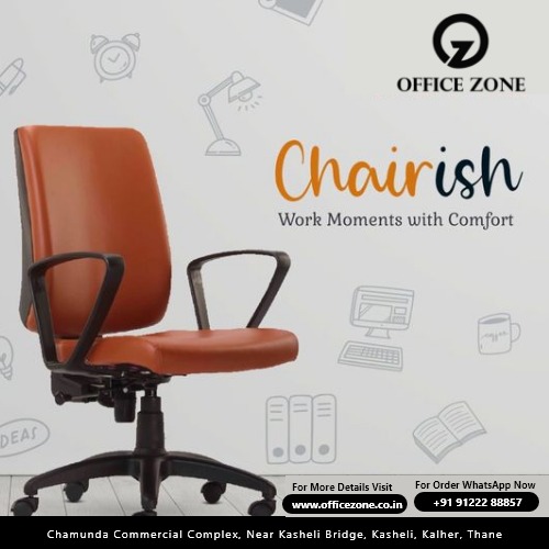  Chairish Your Work Moments with Comfort at Office Zone!